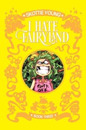 I Hate Fairyland Book Three