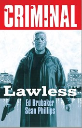 Criminal Volume 2: Lawless (New Edition)