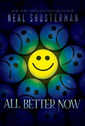Shusterman, N: All Better Now