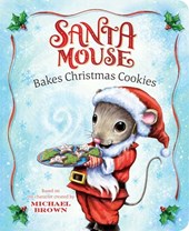 SANTA MOUSE BAKES XMAS COOKIES