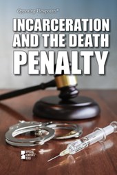 Incarceration and the Death Penalty