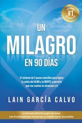 Un Milagro en 90 Dias
