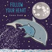 Follow Your Heart Padded Board Book