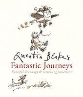 Quentin Blake's Fantastic Journeys