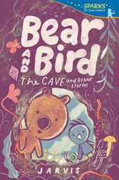 Bear and Bird: The Cave and Other Stories: Candlewick Sparks