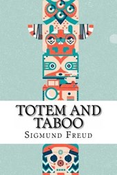 Totem and Taboo Sigmund Freud