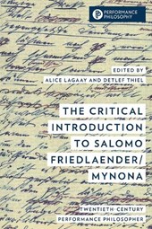 The Critical Introduction to Salomo Friedlaender/Mynona
