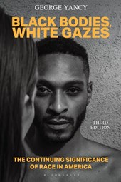 Black Bodies, White Gazes