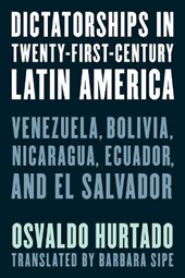 Dictatorships in Twenty-First-Century Latin America