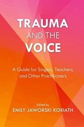 Trauma and the Voice