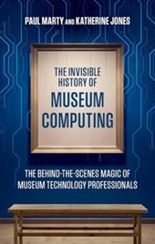 The Invisible History of Museum Computing