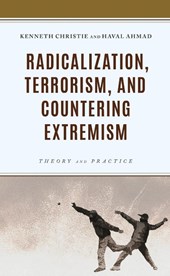 Radicalization, Terrorism, and Countering Extremism