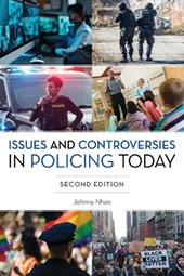 Issues and Controversies in Policing Today