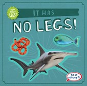 It Has No Legs!
