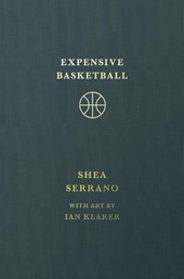 Serrano, S: Expensive Basketball