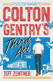 Colton Gentry's Third Act
