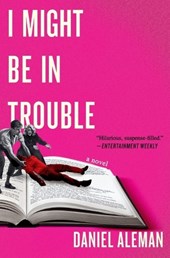 I Might Be in Trouble