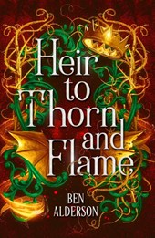 Alderson, B: Heir to Thorn and Flame