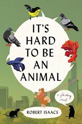 It's Hard to Be an Animal