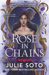 Soto, J: Rose in Chains (Standard Edition)