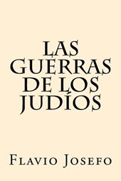 Las Guerras de los Judios (Spanish Edition)