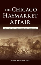 The Chicago Haymarket Affair