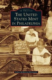 The United States Mint in Philadelphia