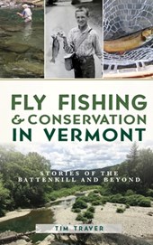 FLY FISHING & CONSERVATION IN
