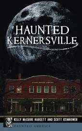 Haunted Kernersville