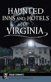 Haunted Inns and Hotels of Virginia