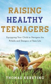 Raising Healthy Teenagers
