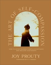 Prouty, J: Art of Self-Compassion