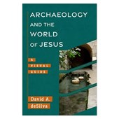 Archaeology and the World of Jesus
