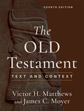 The Old Testament: Text and Context