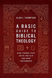 A Basic Guide to Biblical Theology