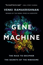 Ramakrishnan, V: Gene Machine