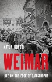 Weimar: Life on the Edge of Catastrophe