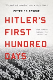 Fritzsche, P: Hitler's First Hundred Days