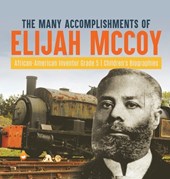 Dissected Lives: Many Accomplishments of Elijah McCoy Africa