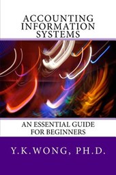 Accounting Information Systems: An Essential Guide for Beginners