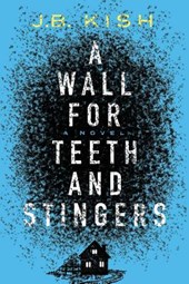 A Wall for Teeth and Stingers