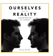 Ourselves and the Reality