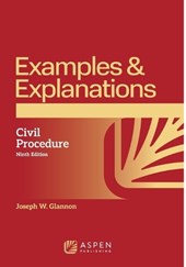 Examples & Explanations for Civil Procedure