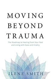 Moving Beyond Trauma