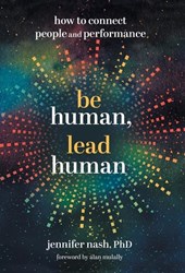 Nash, J: Be Human, Lead Human