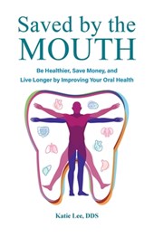 Saved by the Mouth
