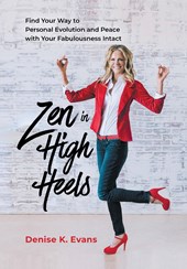 ZEN IN HIGH HEELS