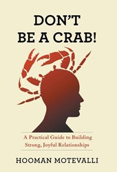 Motevalli, H: Don't Be a Crab!