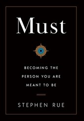 Must: Becoming the Person You Are Meant to Be