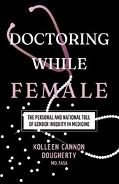Doctoring While Female